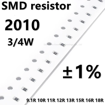 (20pcs) 2010 SMD takisti 1% 9.1 R 10R 11R 12R 13R 15R 16R 18R 3/4W kõrgem kvaliteet